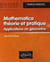 Mathematica, théorie et pratique - Applications en Géométrie