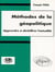 Méthodes de la géopolitique - Apprendre à déchiffrer l'actualité