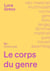 Le Corps du genre : Langage, matière et non humain