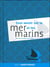 Tout savoir sur la mer et les marins