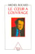 Le coeur à l'ouvrage