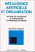 Intelligence artificielle et organisation - aporie du fordisme et paradigme communicationnel