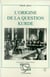 L'origine de la question kurde