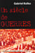 Siecle (un) de guerres