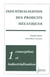 Industrialisation des produits mécaniques - Tome 1 : conception et industrialisation
