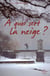 À quoi sert la neige ?