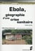 Ebola, géographie d une crise sanitaire - 1994-2005