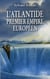 L'ATLANTIDE PREMIER EMPIRE EUROPEEN