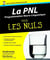 La programmation neuro-linguistique pour les nuls