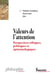 Valeurs de l'attention - perspectives éthiques, politiques et épistémologiques