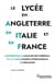 Le lycée en Angleterre, en Italie et en France : Contribution à l'analyse des curricula et à la comparaison internationale en éducation