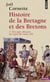 Histoire de la Bretagne et des Bretons Tome 1 - des âges obscurs au règne de Louis XIV