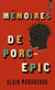 Mémoires de porc-épic