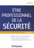 Être professionnel de la sécurité
