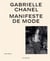 Gabrielle Chanel - catalogue officiel, manifeste de mode