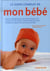 Le guide complet de mon bébé