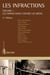 Infractions Tome 1 -  les infractions contre les biens (2e édition)