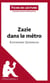 Fiche de lecture : Zazie dans le métro, de Raymond Queneau - analyse complète de l'oeuvre et résumé