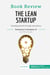 Book Review: The Lean Startup by Eric Ries : Creating growth through innovation