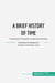 Book Review: A Brief History of Time by Stephen Hawking : A summary of humanity's study of the universe