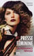 Presse féminine, la puissance frivole