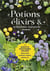 Potions, élixirs et solutions naturelles - 80 recettes pour bichonner son jardin