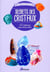 Secrets des cristaux - 60 recettes pour mieux vivre
