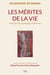 Les mérites de la vie