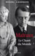 Malraux - le chant du monde