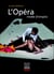 L'opéra mode d'emploi