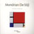 Mondrian / De Stijl - l'exposition