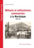 Militants et militantismes communistes à la Martinique - 1920-1971