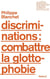 Discriminations : combattre la glottophobie