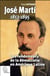 José Marty 1853 1895 : Les fondements de la démocratie en Amérique latine