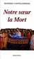 Notre soeur la mort
