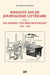 Soixante ans de journalisme littéraire Tome 2 : les années "lettres nouvelles"  1952-1965