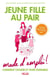 JE REUSSIS : jeune fille au pair - mode d'emploi !
