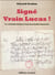 Signe vrain lucas ! - la veritable histoire d'un incroyable faussaire
