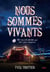 Nous sommes vivants Tome 2 : Ne mourra jamais qui dort pour toujours