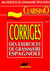 Clarisimo - corrigés des exercices de grammaire espagnole