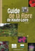 GUIDE DE LA FLORE DE HAUTE-LOIRE.