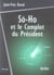 So-ho et le complot du president