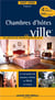 Villes et villages en chambres d'hôtes (édition 2007/2008)