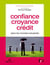 Confiance, croyance, crédit dans les mondes industriels