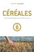 Céréales - la plus grande saga que le monde ait vécue