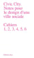 Civic city, notes pour le design d'une ville sociale - cahiers 1,2,3,4,5,6