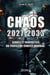 Chaos 2027-2033 : Signes et prophéties du troisième conflit mondial