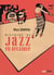HISTOIRE DU JAZZ EN BELGIQUE