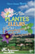 Cent et une plantes et fleurs de la campagne française - flore des promeneurs, avec anecdotes