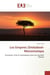 Les empires Zimbabwe-Monomotapa : Economie, etat et Symbolique dans les Societes Shonas